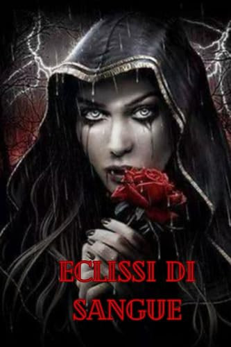 Eclissi di Sangue Le Cronache del Sovrano Oscuro