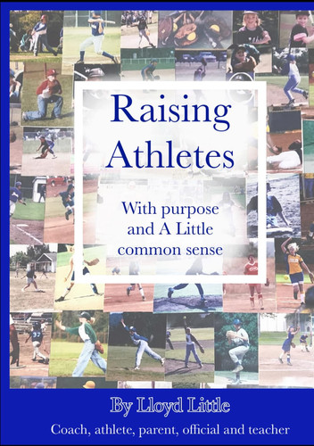 Raising Athletes: With Purpose and a Little Common Sense