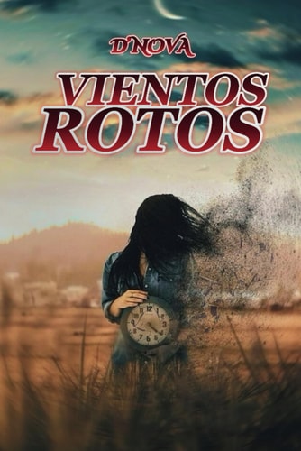 Vientos Rotos (Spanish Edition)