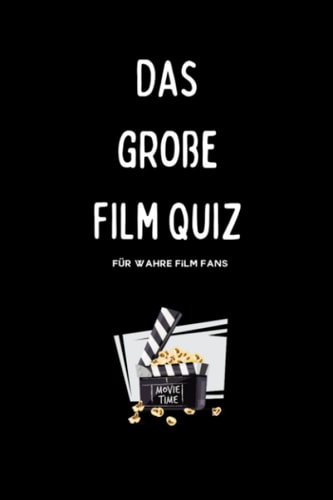 Das große Film Quiz: Für wahre Film Fans (German Edition)