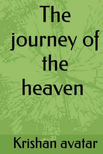 The journey of the heaven