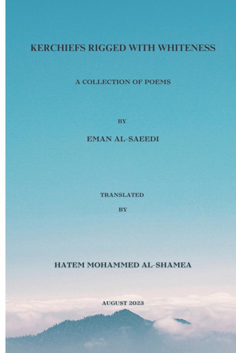 Kerchiefs Rigged with Whiteness: A Collection of Poems