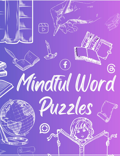 Positive Word Search Puzzles for Adults: Exercise your brain, mind and boost your positivity. Find your happy place - one word at a time! Elevate your ... Positive Word Search Puzzles for Adults