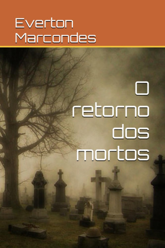 O retorno dos mortos (Trindade Satânica) (Portuguese Edition)