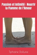 Passion et Intimité Nourrir la Flamme de l'Amour