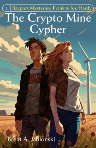 The Crypto Mine Cypher (Bayport Mysteries: Frank & Joe Hardy)