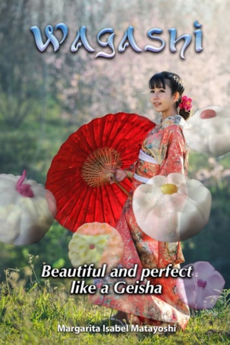 Wagashi: Beautiful and perfect like a Geisha!