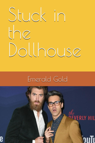 Stuck in the Dollhouse