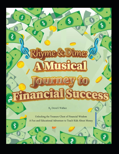 Rhyme & Dime A Musical Journey to Financial Success
