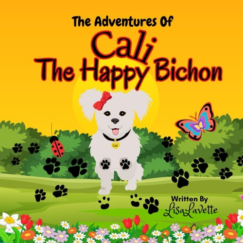 The Adventures of Cali the Happy Bichon
