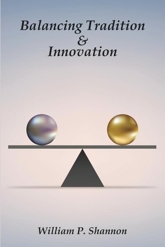 Balancing Tradition & Innovation