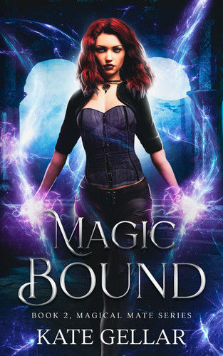 Magic Bound: Irish witch soulmates paranormal romance (Magical Mate Series)