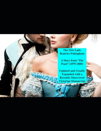 The New Lady Beatrice Pokingham: A story from 'The Pearl'