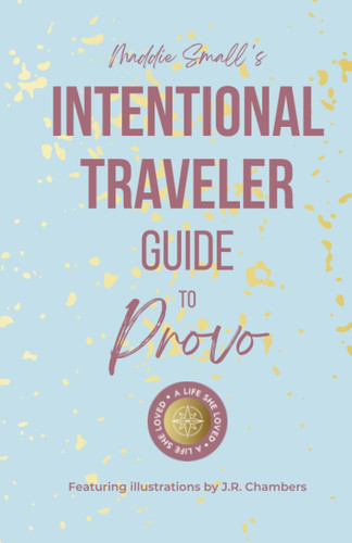 Intentional Travel Guide to Provo
