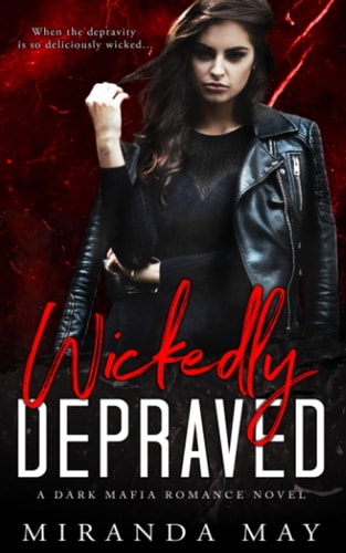Wickedly Depraved