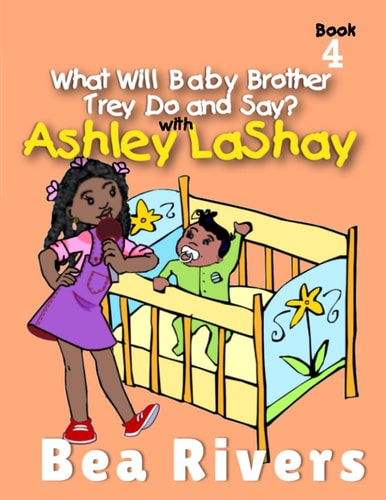 What Will Baby Brother Trey Do and Say: With Ashley LaShay