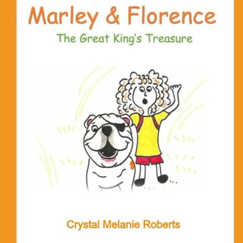 Marley & Florence: The Great King's Treasure