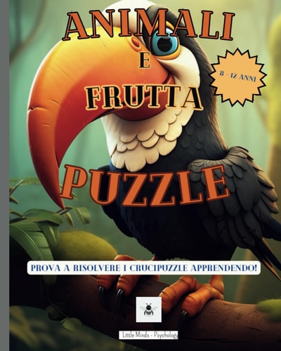 Animali e Frutta Puzzle: Libro di attività per bambini 8-12 anni (Italian Edition)