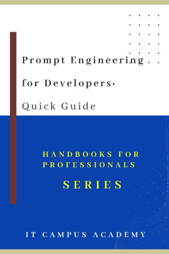 Prompt Engineering for Developers: Quick Guide