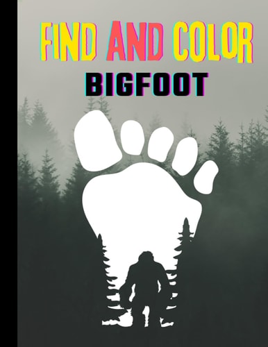 Find and Color Bigfoot: Bigfoot Coloring book