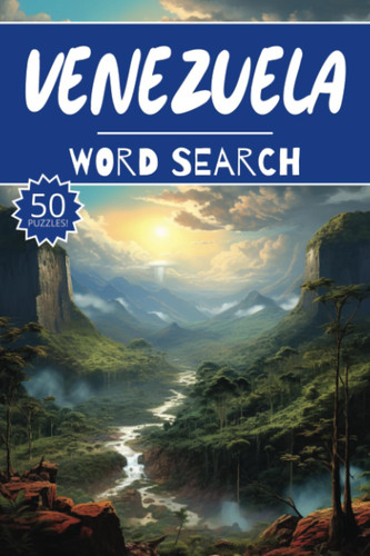 Venezuela Word Search: 50 Caracas Puzzles, Word Find, Vocabulary Activity Book for Kids, Adults and Seniors, 50 pages