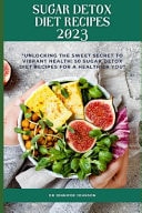 Sugar Detox Diet Recipes 2023