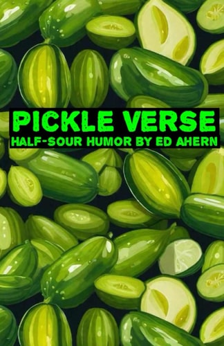 Pickle Verse: Half-Sour Humor