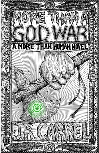 More Than A God War: A More Than Human Novel (The Unbreakable Trilogy)