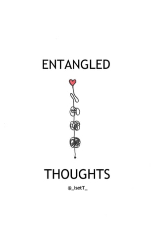 ENTANGLED THOUGHTS (Reflexiones en blanco y negro)