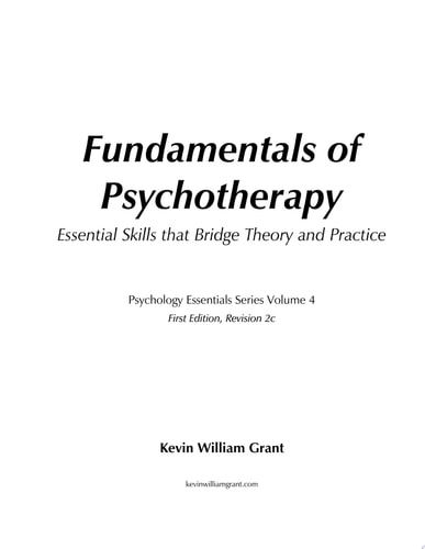 Fundamentals of Psychotherapy Essential Skills that Bridge Theory and Practice
