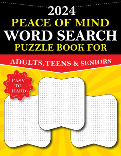 Large Print 2024 easy to hard Peace of Mind 100+ words Word Search books for adults,Teens & Seniors with solutions: Anti eye strain, keep brain ... to Have Fun and Relax(Word Search for adults)