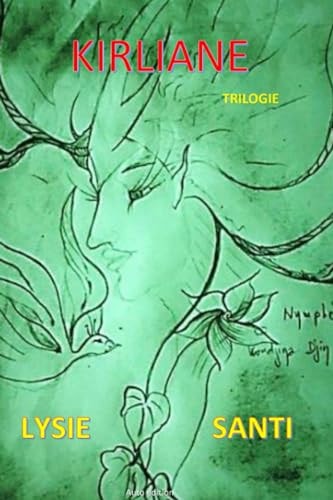 Kirliane Trilogie