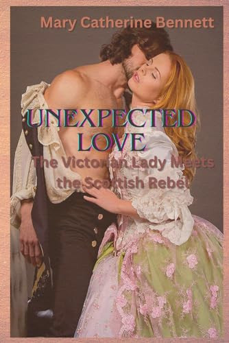The Lady and the Scottish Rebel: A Victorian Historical Romance Novel