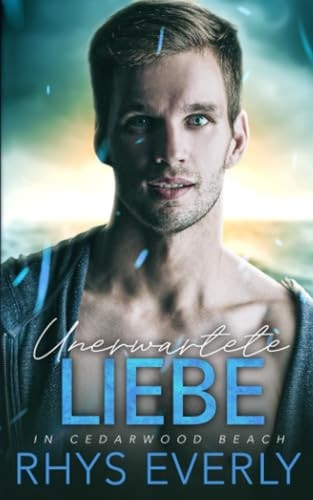 Unerwartete Liebe in Cedarwood Beach (German Edition)