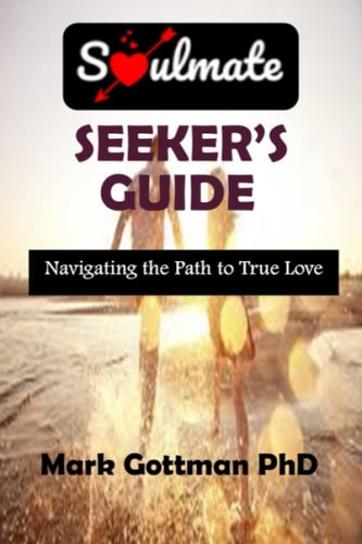 Soulmate Seeker's Guide: Navigating the Path to True Love