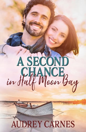 A Second Chance in Half Moon Bay: The Bellamie Brothers of Half Moon Bay