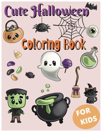 Fun Halloween Coloring Book For Kids: Big Halloween Coloring For Children. With 75 Pages of Fun, Spooky and Cute Halloween Illustrations For Kids Ages ... Plus Extra Jokes For Kids To Share and Enjoy!