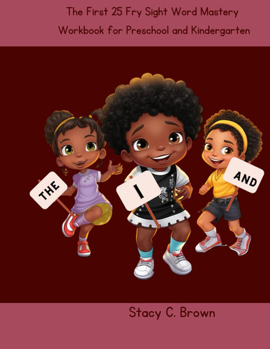 The First 25 Sight Word Mastery Workbook for Preschool and Kindergarten Children