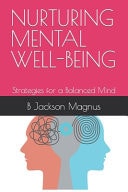 Nurturing Mental Well-Being Strategies for a Balanced Mind
