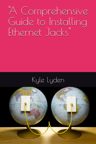 "A Comprehensive Guide to Installing Ethernet Jacks"