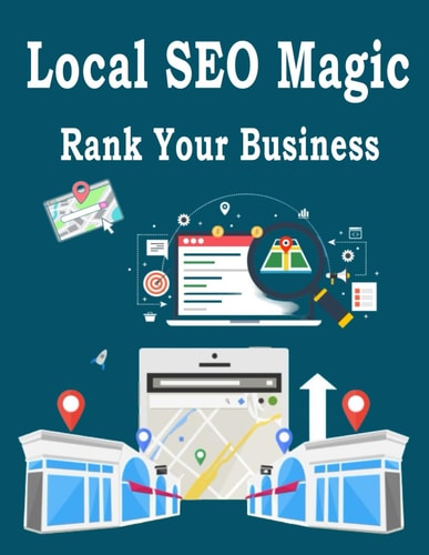 Local Seo Magic: Rank Your Business