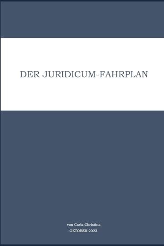 Der Juridicum-Fahrplan (German Edition)