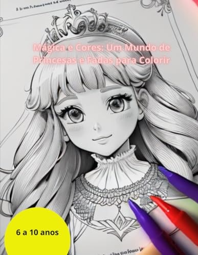 Mágica e Cores: Um Mundo de Princesas e Fadas para Colorir (Portuguese Edition)
