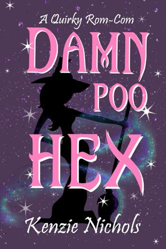 Damn Poo Hex A Quirky Witchy Enemies to Lovers