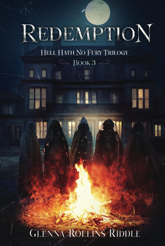 Redemption: Book III of the Hell Hath No Fury Trilogy