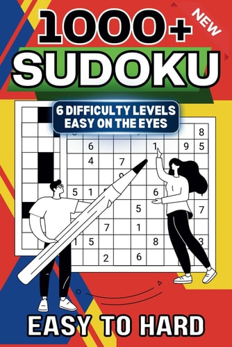 1000+ Standard Sudoku Puzzle Book for Adults: Easy to Hard for Teens to Seniors | 6 Difficulty Levels from Beginner to Expert
