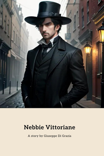 Nebbie Vittoriane: Smascherare il Terrore (Italian Edition)