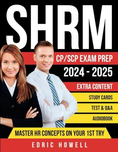 SHRM CP/SCP Exam Prep 2024-2025: Master HR Concepts on Your 1st Try | Q&A | Tests | Study Cards | Extra Content