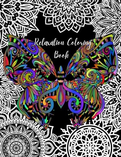 Relaxation Coloring Book: Adult Coloring Book / Relaxation & Calming / Stress Relief / 8.5x11