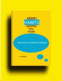 Money Habits Keeping You Poor Your Way to Financial Freedom